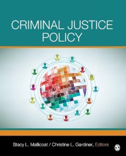 Stacy L Mallicoat - Criminal Justice Policy - 9781452242248 - V9781452242248
