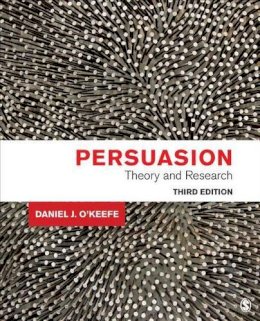 Daniel J. O'keefe - Persuasion: Theory and Research - 9781452276670 - V9781452276670
