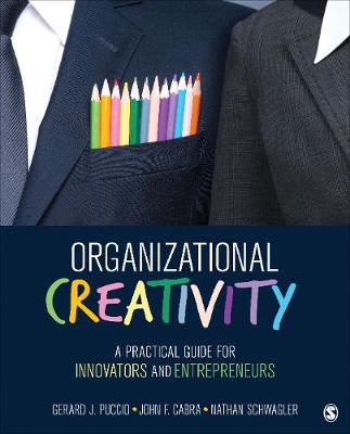 Gerard J. Puccio - Organizational Creativity: A Practical Guide for Innovators & Entrepreneurs - 9781452291550 - V9781452291550