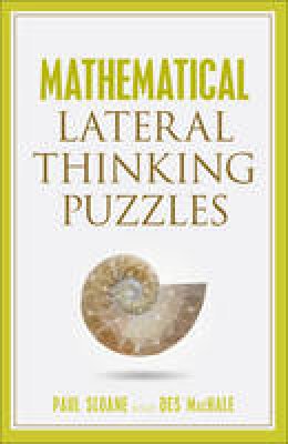 Paul Sloane - Mathematical Lateral Thinking Puzzles - 9781454911678 - V9781454911678