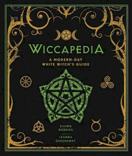 Shawn Robbins - Wiccapedia: A Modern-Day White Witch´s Guide: Volume 1 - 9781454913740 - V9781454913740