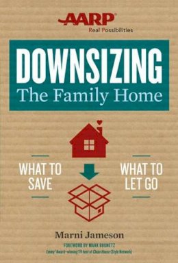 Marni Jameson - Downsizing The Family Home: What to Save, What to Let Go: Volume 1 - 9781454916338 - V9781454916338