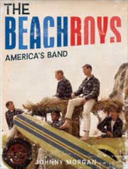 Johnny Morgan - The Beach Boys: America´s Band - 9781454917090 - V9781454917090