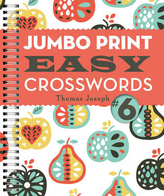 Thomas Joseph - Jumbo Print Easy Crosswords #6 - 9781454917960 - V9781454917960