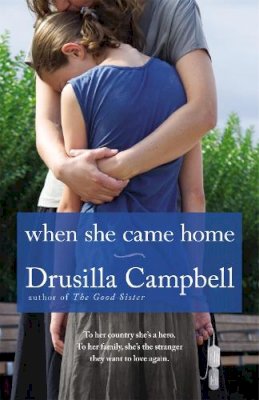 Drusilla Campbell - WHEN SHE CAME HOME - 9781455510351 - V9781455510351
