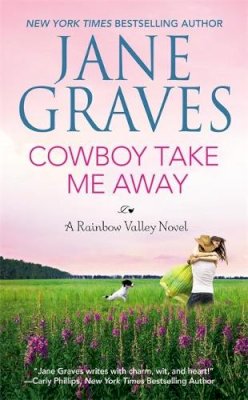 Jane Graves - Cowboy Take Me Away - 9781455515196 - V9781455515196 Jane Graves - Cowboy Take Me Away - 9781455515196 - V9781455515196