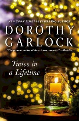 Dorothy Garlock - Twice in a Lifetime - 9781455527274 - V9781455527274