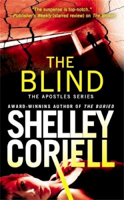 Shelley Coriell - The Blind (The Apostles) - 9781455528479 - V9781455528479
