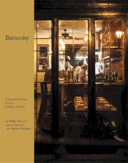 Joseph Ogrodnek - Battersby: Extraordinary Food from an Ordinary Kitchen - 9781455553327 - V9781455553327