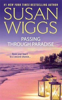Susan Wiggs - Passing Through Paradise - 9781455567348 - V9781455567348