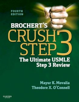 Mayur Movalia - Brochert´s Crush Step 3: The Ultimate USMLE Step 3 Review - 9781455703104 - V9781455703104