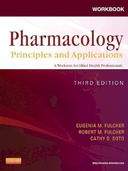 Eugenia M. Fulcher - Workbook for Pharmacology: Principles and Applications: A Worktext for Allied Health Professionals - 9781455706402 - V9781455706402