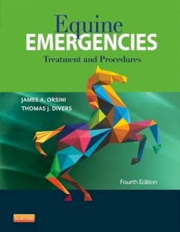 James A. Orsini - Equine Emergencies: Treatment and Procedures - 9781455708925 - V9781455708925