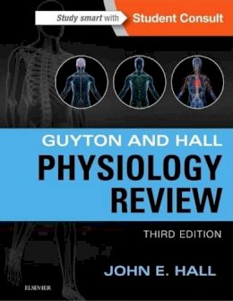 John E. Hall Phd - Guyton & Hall Physiology Review, 3e (Guyton Physiology) - 9781455770076 - V9781455770076