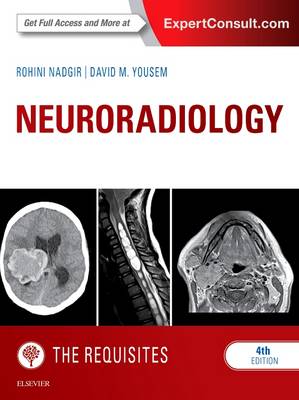 Rohini Nadgir - Neuroradiology: The Requisites - 9781455775682 - V9781455775682