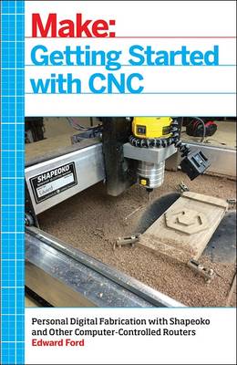 Edward Ford - Getting Started with CNC - 9781457183362 - V9781457183362