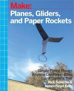 Rick Schertle - Planes, Gliders and Paper Rockets - 9781457187698 - V9781457187698
