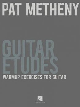 Book - Pat Metheny Guitar Etudes: Warm-Up Exercises for Guitar - 9781458411730 - V9781458411730