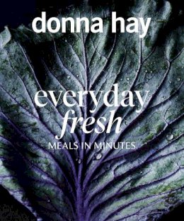 Donna Hay - Everyday Fresh: Meals in Minutes - 9781460758120 - V9781460758120