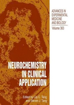 Tang; - Neurochemistry in Clinical Application - 9781461357544 - V9781461357544