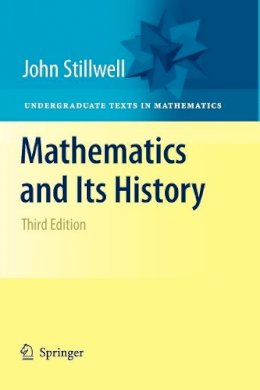 John Stillwell - Mathematics and Its History - 9781461426325 - V9781461426325