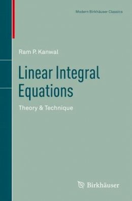 Ram P. Kanwal - Linear Integral Equations - 9781461460114 - V9781461460114