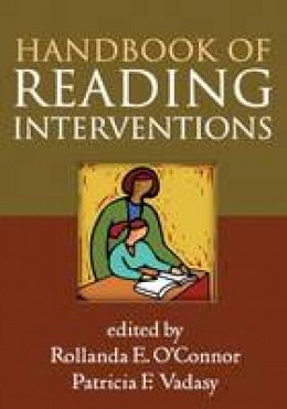 Rollanda E. O´connor (Ed.) - Handbook of Reading Interventions - 9781462509478 - V9781462509478