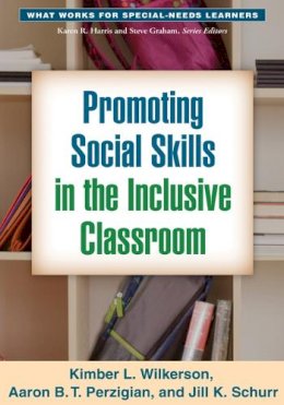 Kimber L. Wilkerson - Promoting Social Skills in the Inclusive Classroom - 9781462511488 - V9781462511488