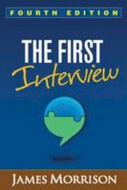 James Morrison - The First Interview, Fourth Edition - 9781462515554 - V9781462515554