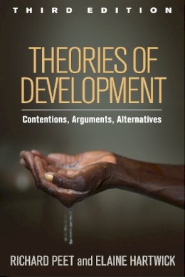Richard Peet - Theories of Development, Third Edition: Contentions, Arguments, Alternatives - 9781462519590 - V9781462519590