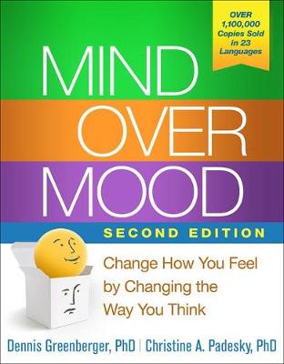 Dennis Greenberger - Mind Over Mood, Second Edition: Change How You Feel by Changing the Way You Think - 9781462520428 - V9781462520428