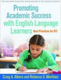 Craig A. Albers - Promoting Academic Success with English Language Learners: Best Practices for RTI - 9781462521265 - V9781462521265