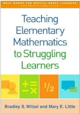 Bradley S. Witzel - Teaching Elementary Mathematics to Struggling Learners - 9781462523115 - V9781462523115