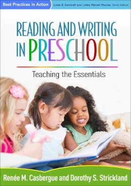 Ren?m. Casbergue - Reading and Writing in Preschool: Teaching the Essentials - 9781462523481 - V9781462523481