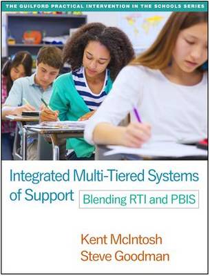 Kent Mcintosh - Integrated Multi-Tiered Systems of Support: Blending RTI and PBIS - 9781462524747 - V9781462524747