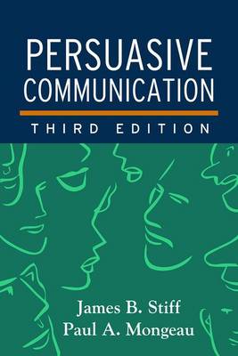 Paul A. Mongeau - Persuasive Communication, Third Edition - 9781462526840 - V9781462526840