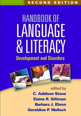 C. Addison Stone - Handbook of Language and Literacy, Second Edition: Development and Disorders - 9781462527489 - V9781462527489