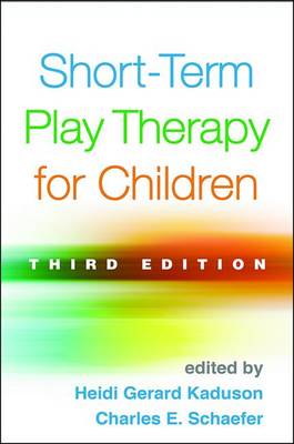 Heidi Gerard Kaduson (Ed.) - Short-Term Play Therapy for Children - 9781462527847 - V9781462527847