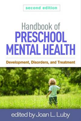 Joan L. Luby (Ed.) - Handbook of Preschool Mental Health, Second Edition: Development, Disorders, and Treatment - 9781462527854 - V9781462527854