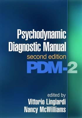 Vittorio Lingiardi - Psychodynamic Diagnostic Manual, Second Edition: (PDM-2) - 9781462530540 - V9781462530540