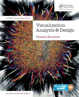 Tamara Munzner - Visualization Analysis and Design - 9781466508910 - V9781466508910