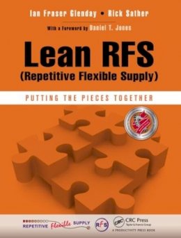 Ian Fraser Glenday - Lean RFS (Repetitive Flexible Supply): Putting the Pieces Together - 9781466578197 - V9781466578197