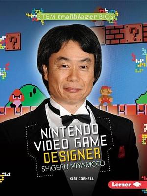Anastasia Suen - Shigeru Miyamoto: Nintendo Video Game Designer - 9781467797238 - V9781467797238