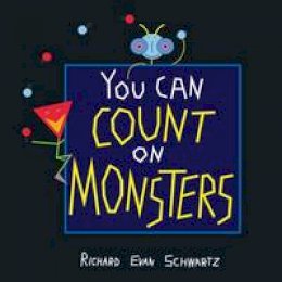 Richard Evan Schwartz - You Can Count on Monsters: The First 100 Numbers and Their Characters - 9781470422097 - V9781470422097