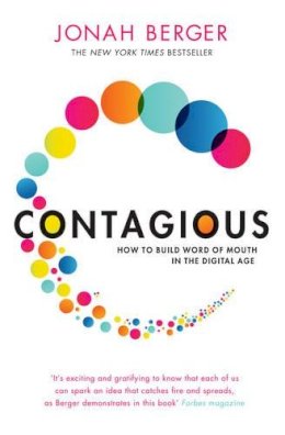 Jonah Berger - Contagious: How to Build Word of Mouth in the Digital Age - 9781471111709 - V9781471111709