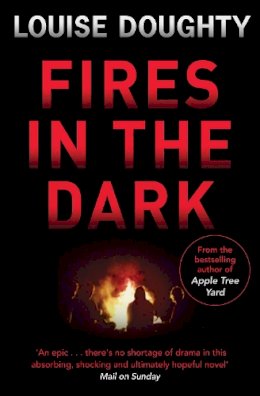 Louise Doughty - Fires in the Dark - 9781471137587 - V9781471137587