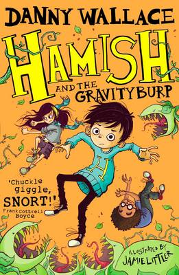 Danny Wallace - Hamish and the GravityBurp - 9781471147128 - V9781471147128