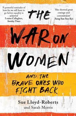 Sue Lloyd-Roberts - The War on Women - 9781471153921 - V9781471153921