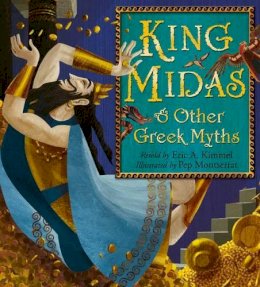 Eric A Kimmel - King Midas & Other Greek Myths - 9781471158001 - V9781471158001