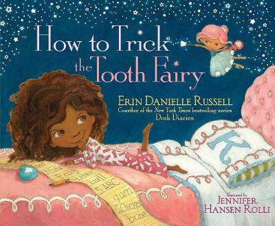 Erin Russell - How to Trick the Tooth Fairy - 9781471160264 - V9781471160264